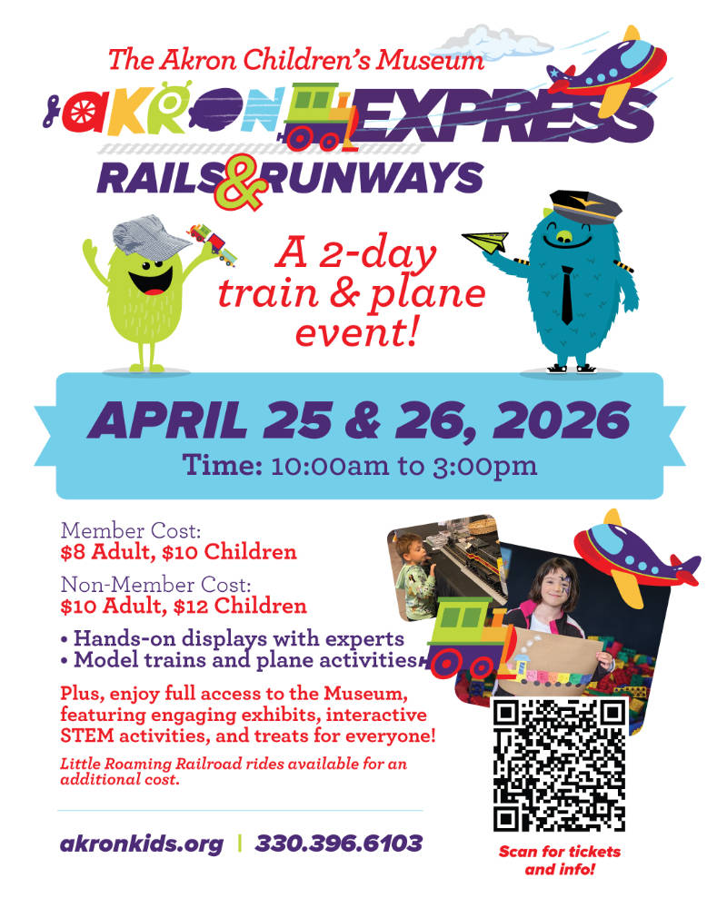 Don't miss Akron Children's Museum Akron Express Rails & Runways